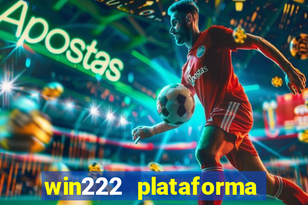 win222 plataforma de jogos